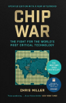 Chip War: The Fight for the Worlds Most Critical Technology