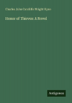 Honor of Thieves: A Novel