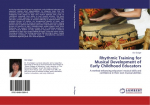 Rhythmic Training for Musical Development of Early Childhood Educators: A method enhancing educators musical skills and confidence in their own musical abilities