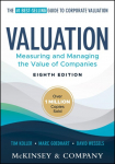 Valuation: Measuring and Managing the Value of Companies