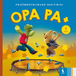OPA PA +. Prie&scaron;mokyklinuko skaitiniai, 1 dalis
