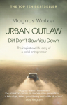 Urban Outlaw: Dirt Dont Slow You Down