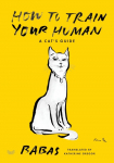 How to Train Your Human: A Cats Guide