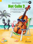 Hot Cello 2 mit Online-Material Audio: 16 leichte Popst&uuml;cke in der 1. - 4. Lage. Violoncello (2. Violoncello ad libitum).