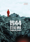1944-ieji. Stalino pergalių kaina (knyga su defektais)