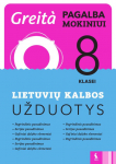 Lietuvių kalbos užduotys 8 klasei. Greita pagalba mokiniui