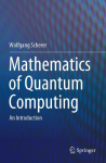 Mathematics of Quantum Computing: An Introduction