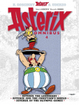 Asterix: Asterix Omnibus 4: Asterix The Legionary, Asterix and The Chieftains Shield, Asterix at The Olympic Games