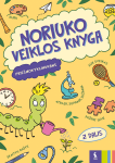 Noriuko veiklos knyga, 2 dalis. Prie&scaron;mokyklinukams