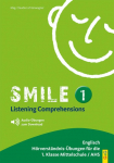 Smile - Listening Comprehension 1 mit CD: H&ouml;rverst&auml;ndnis-&Uuml;bungen f&uuml;r 1. Klasse AHS/NMS