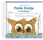 Pelėda Drūlija ir žiovuliukai. Terapinės pasakos vaikams