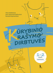 Kūrybinio ra&scaron;ymo dirbtuvės, 1-2 klasės mokiniams