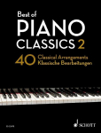 Best of Piano Classics 2: 40 klassische Bearbeitungen bekannter klassischer Meisterwerke. Klavier.