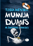 Mumija Dumis ir &Scaron;akabos sfinksas