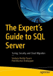The Experts Guide to SQL Server: Tuning, Security, and Cloud Migration