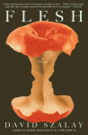 Flesh: A Novel (Booker Prize Winner)