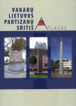 Vakarų Lietuvos partizanų sritis. Atlasas