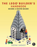The LEGO Builders Handbook: Become a Master Builder