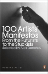 100 Artists Manifestos: From the Futurists to the Stuckists