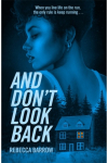 And Don't Look Back