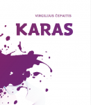 Karas. Auk&scaron;čiausioji Taryba nuo 1990-ųjų kovo 11-isios iki 1991-ųjų rudens