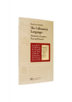 The Lithuanian Language: Distinctive Features, Past and Present/ Lietuvių kalba: būdingiausi bruožai, praeitis ir dabartis