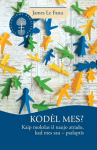 Kodėl mes? Kaip mokslas i&scaron; naujo atrado, kad mes sau - pasla