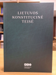 Lietuvos konstitucinė teisė. Vadovėlis. Trečioji laida