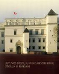 Lietuvos didžiųjų kunigaik&scaron;čiųrūmų istorija ir rinkiniai