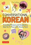 Conversational Korean: Everyday Phrases and Vocabulary - Ideal for K-Pop and K-Drama Fans!