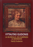 Aklasis, nustebinęs pasaulį Vasilijus Jero&scaron;enka