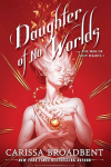 Daughter of No Worlds The War of Lost Hearts 1