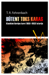 Būtent toks karas. KlasikinėKorėjos karo (1950-1953) istor