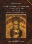 Krik&scaron;čioni&scaron;kasis bestiariumas XIII-XV a. Lietuvos kult. IIt