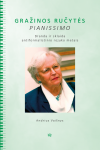 Gražinos Ručytės Pianissimo.Branda ir sklaida
