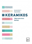 Keramikos laboratoriniai darbai