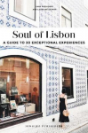 Soul of Lisbon: 30 unforgettab le experiences