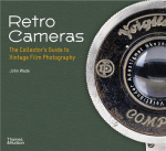 Retro Cameras. The Collector's Guide to Vintage Film Photography