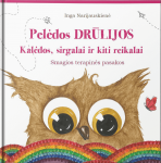 Pelėdos Drūlijos Kalėdos, sirgalai ir kiti reikalai