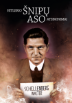 Hitlerio &scaron;nipų aso atsiminimai