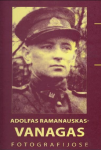 Adolfas Ramanauskas - Vanagas fotografijose