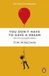 You Don't Have To Have A Dream
