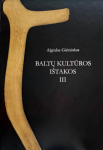 Baltų kultūros i&scaron;takos III