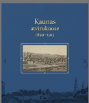 Kaunas atvirukuose 1899&ndash;1915