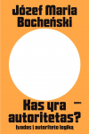 Kas yra autoritetas? Įvadas į autoriteto logiką