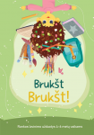 Bruk&scaron;t Bruk&scaron;t! Rankos lavinimo užduotys 4-6 metų vaikams