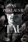 A&scaron; priklausau tau