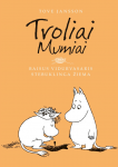 Troliai Mumiai. Baisus vidurvasaris. Stebuklinga žiema