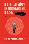 Kaip laimėti informacinį karą. Propagandistas, kuris pergudravo Hitlerį
