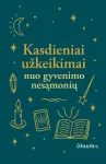 Kasdieniai užkeikimai nuo gyvenimo nesąmonių